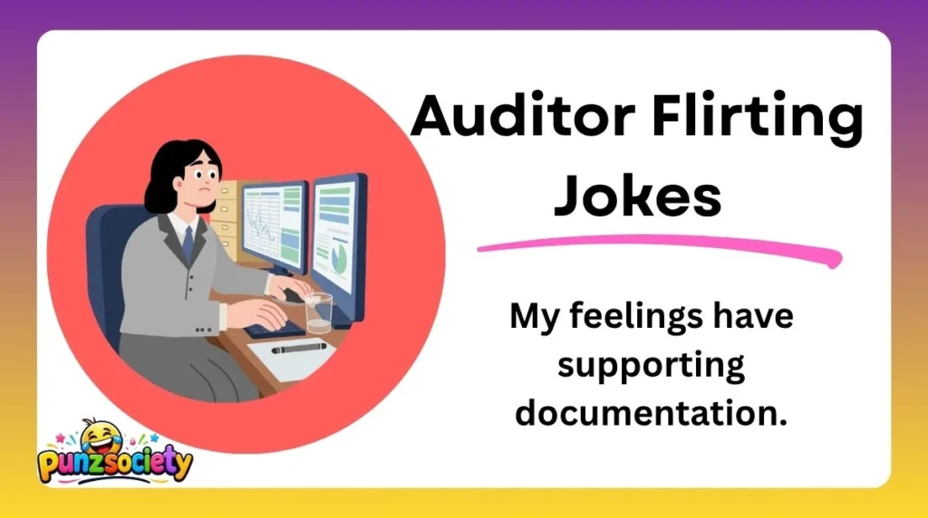 Auditor Flirting Jokes