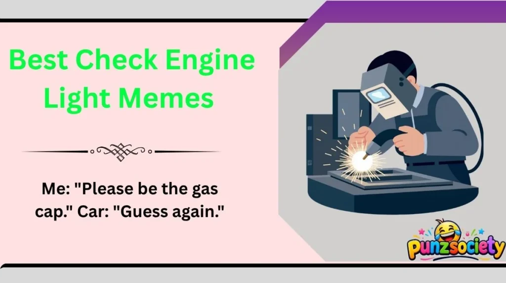 Best Check Engine Light Memes