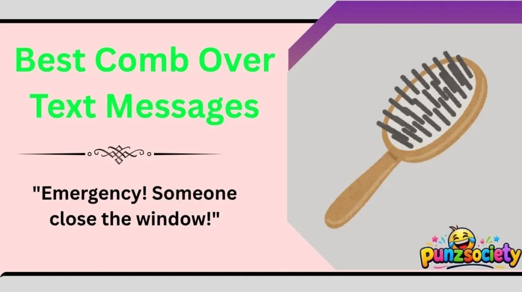 Best Comb Over Text Messages
