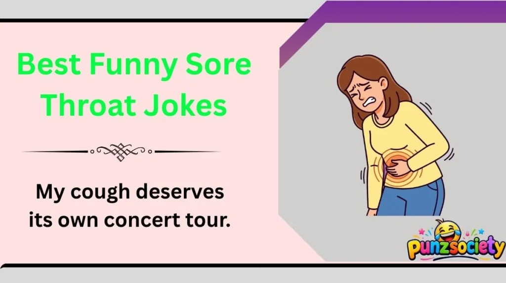 Best Funny Sore Throat Jokes