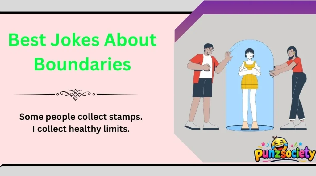 Best Jokes About Boundaries