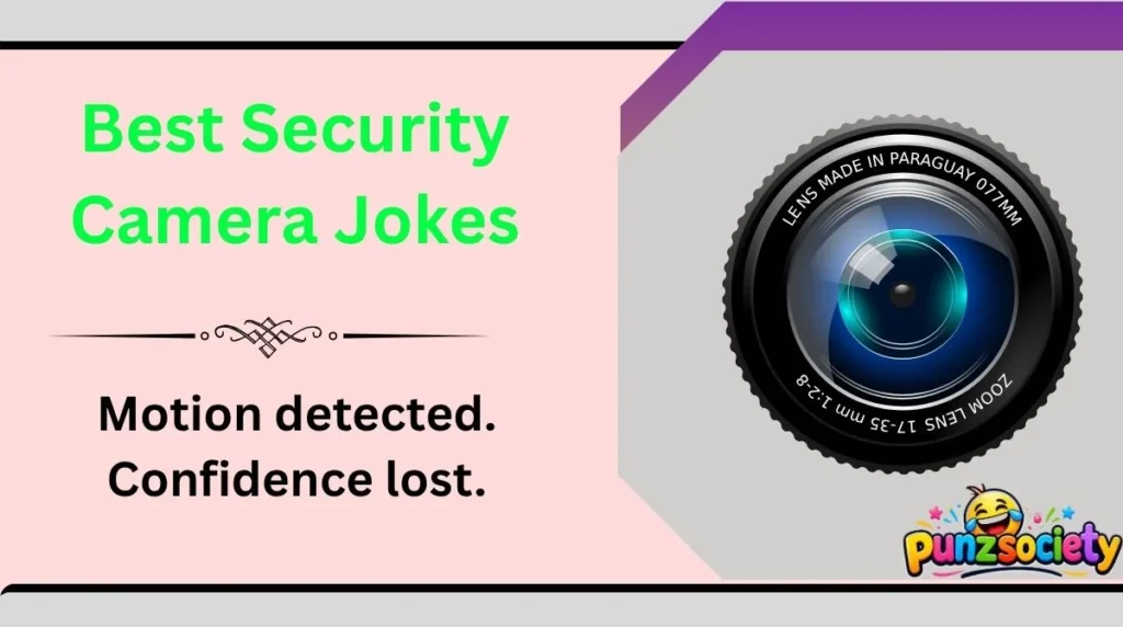 Best Security Camera Jokes
