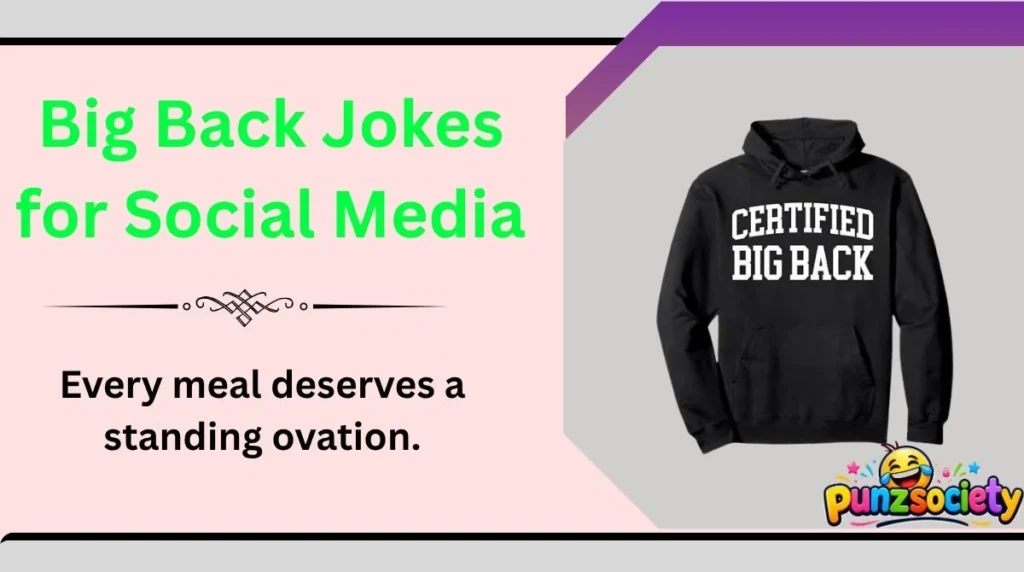 Big Back Jokes for Social Media