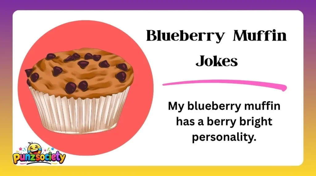 Blueberry Muffin Jokes