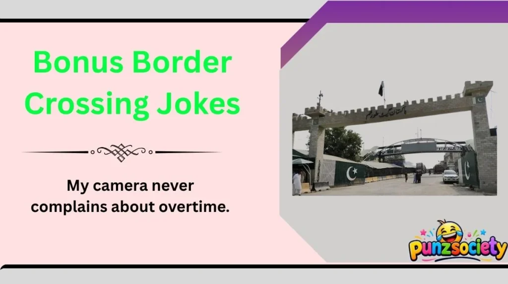 Bonus Border Crossing Jokes