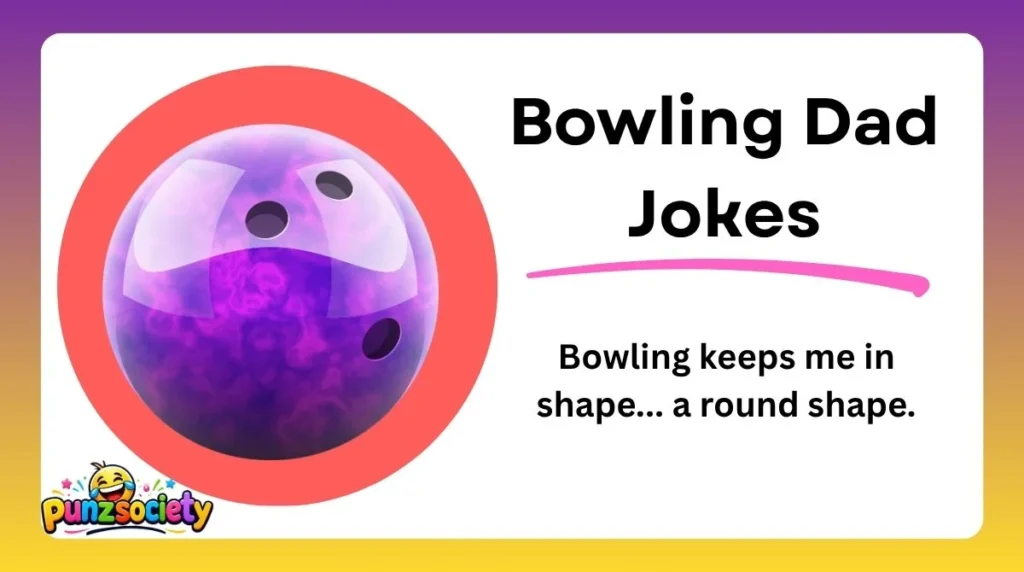 Bowling Dad Jokes