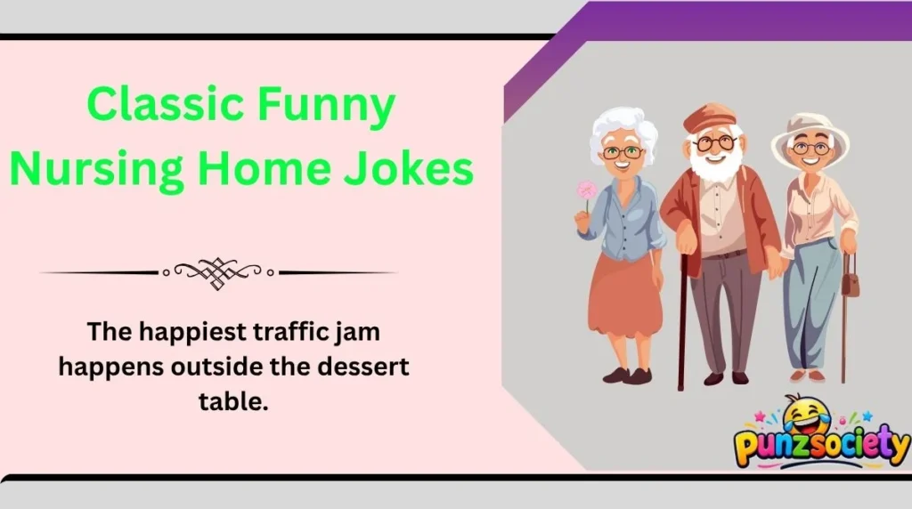 Classic Funny Nursing Home Jokes