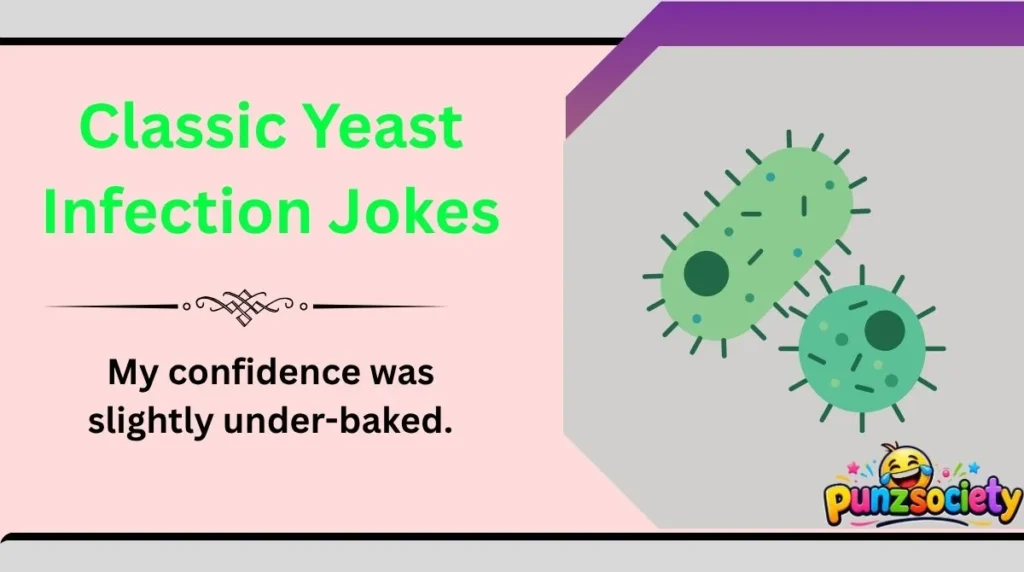Classic Yeast Infection Jokes