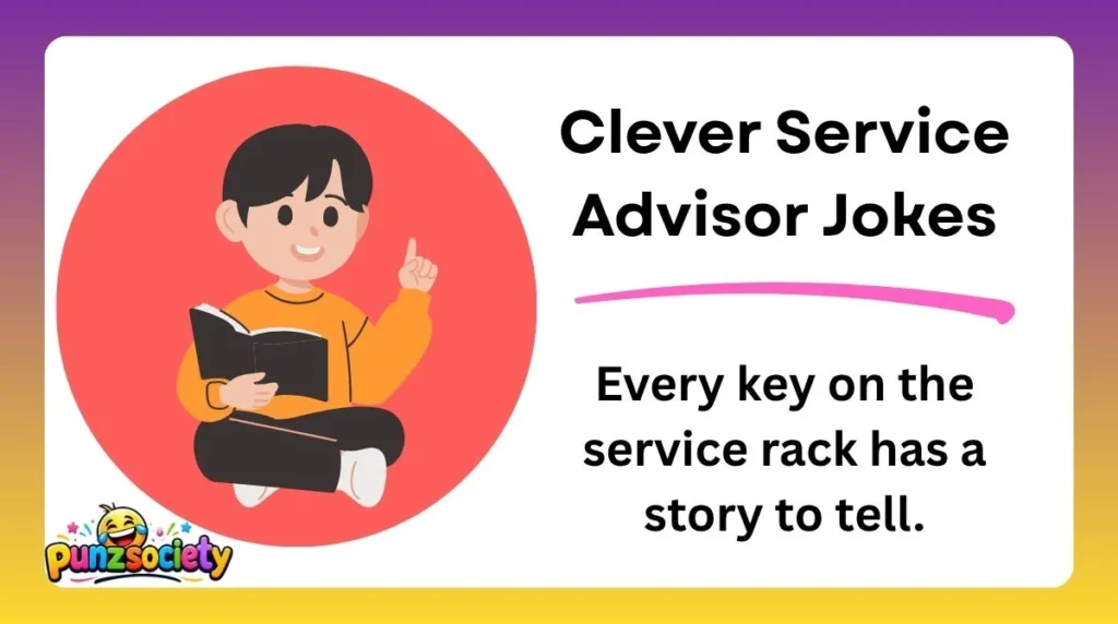 Clever Service Advisor Jokes