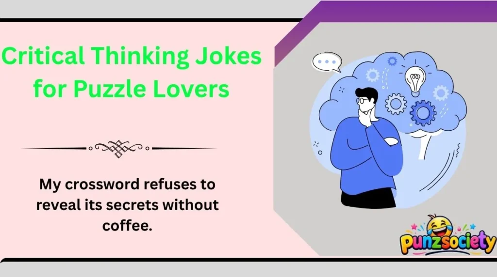 Critical Thinking Jokes for Puzzle Lovers