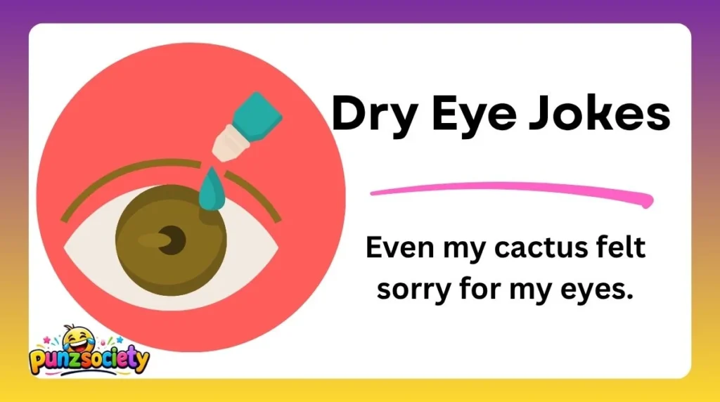 Dry Eye Jokes