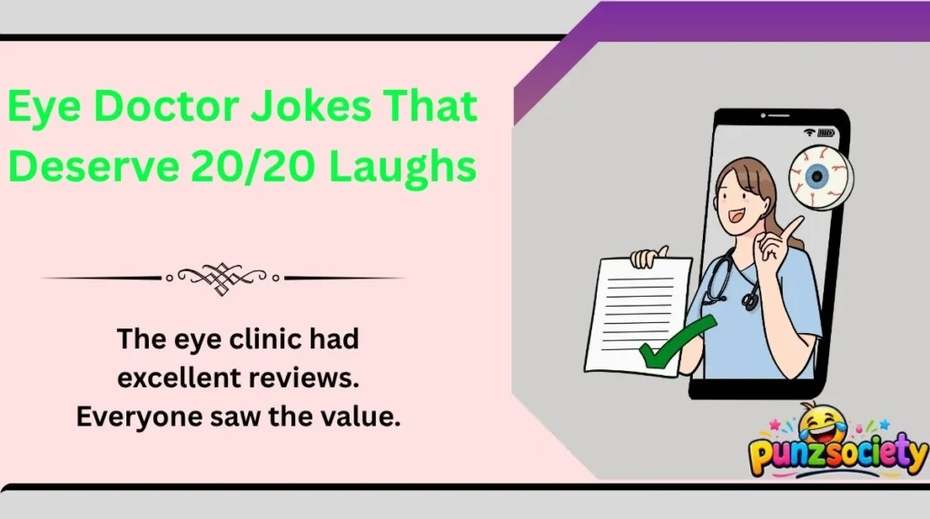Eye Doctor Jokes That Deserve 20/20 Laughs