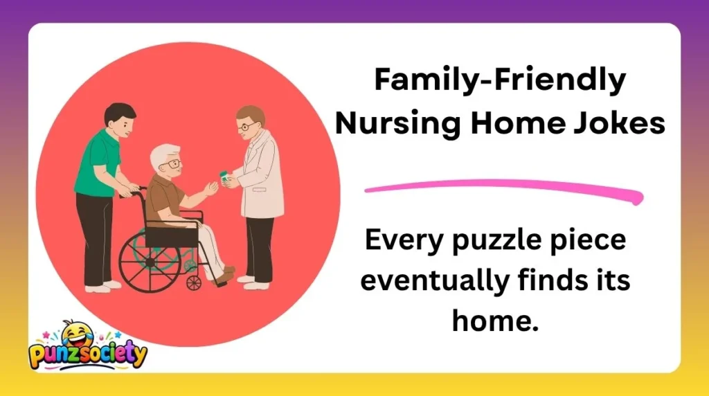 Family-Friendly Nursing Home Jokes