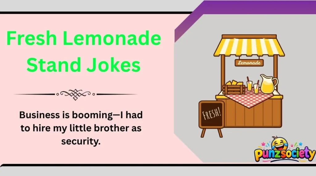 Fresh Lemonade Stand Jokes