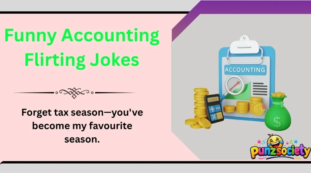 Funny Accounting Flirting Jokes