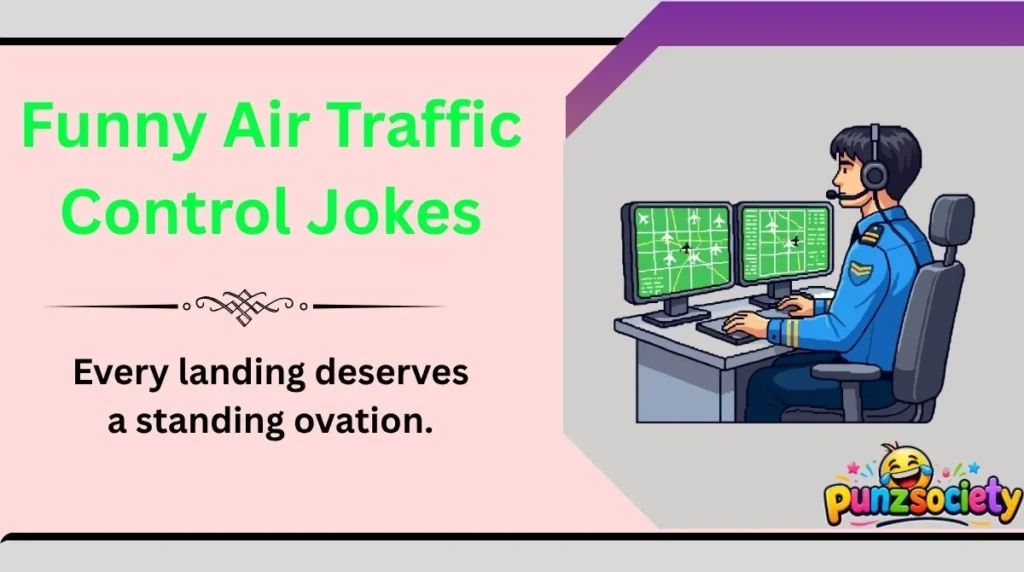 Funny Air Traffic Control Jokes