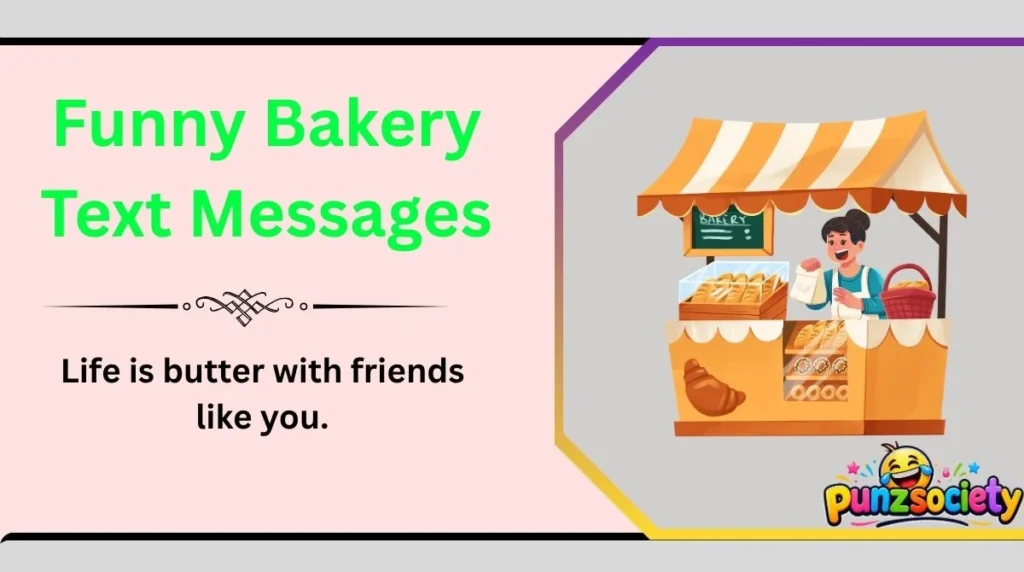 Funny Bakery Text Messages