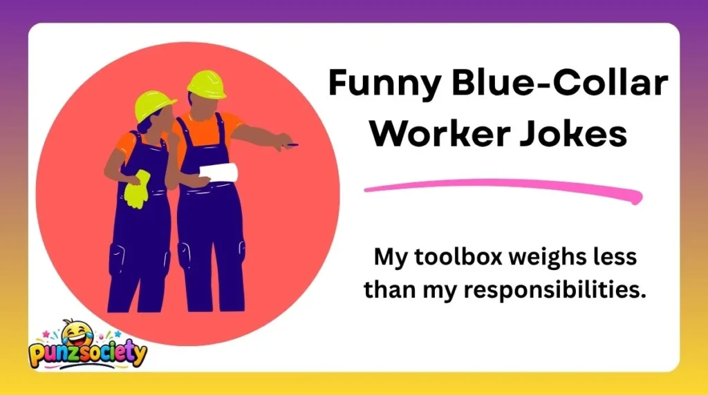 Funny Blue-Collar Worker Jokes