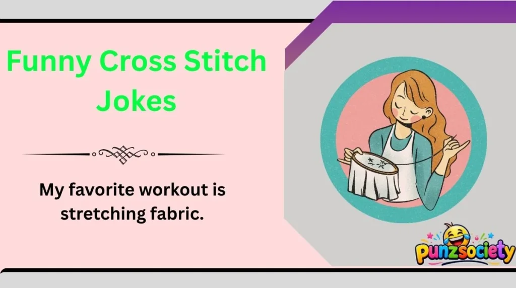 Funny Cross Stitch Jokes