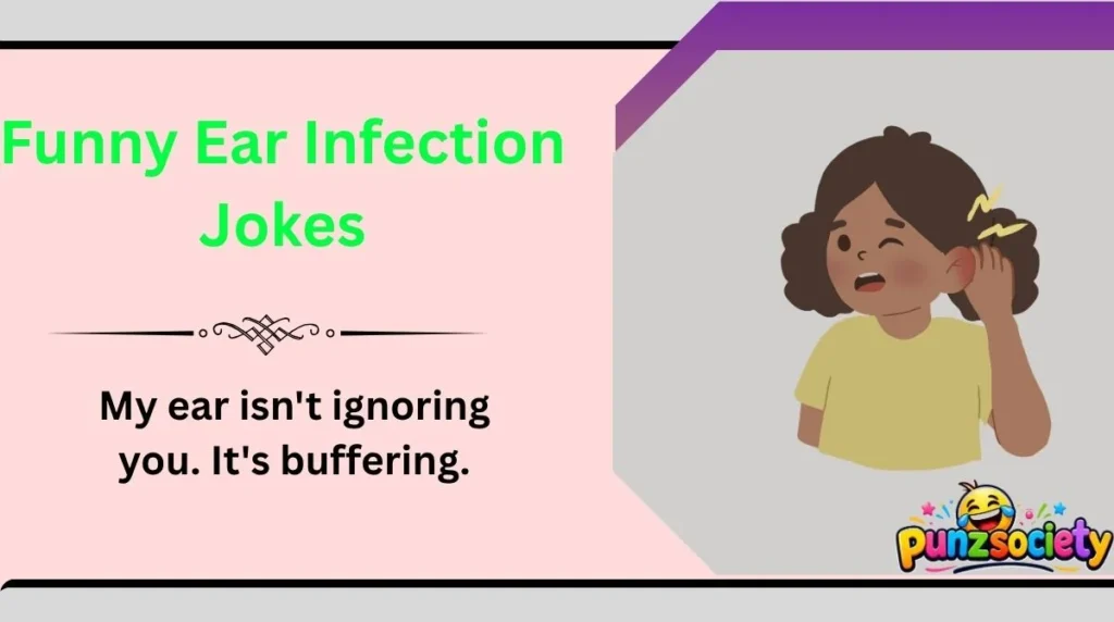Funny Ear Infection Jokes