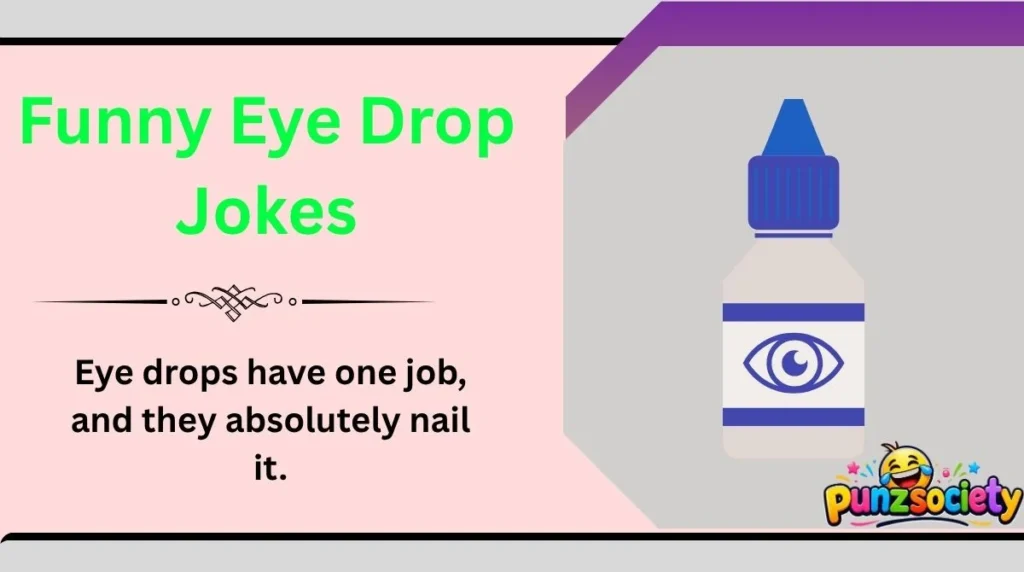 Funny Eye Drop Jokes