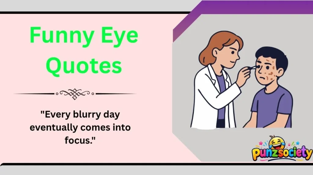 Funny Eye Quotes