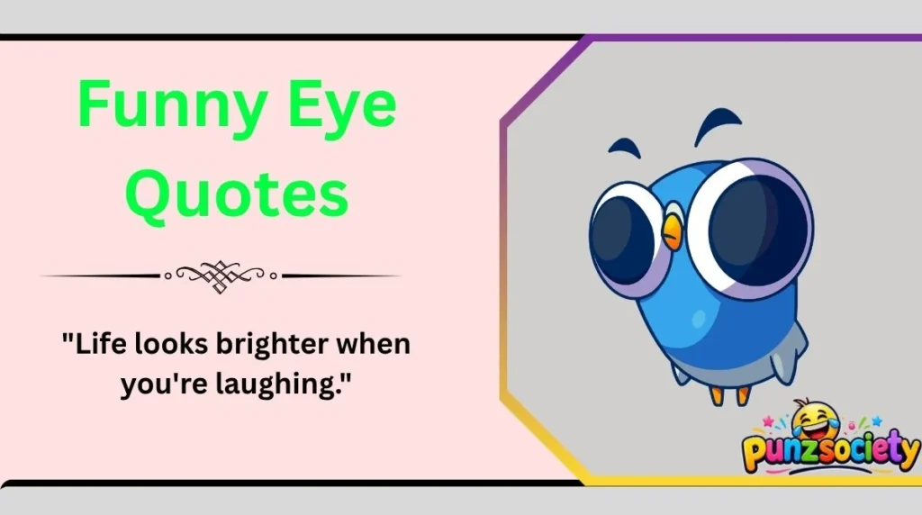 Funny Eye Quotes