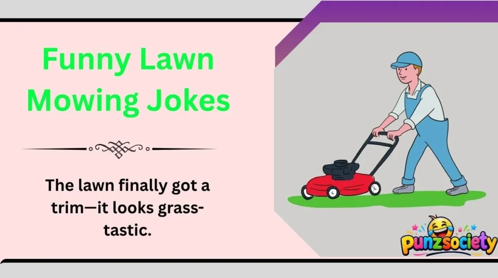 Funny Lawn Mowing Jokes