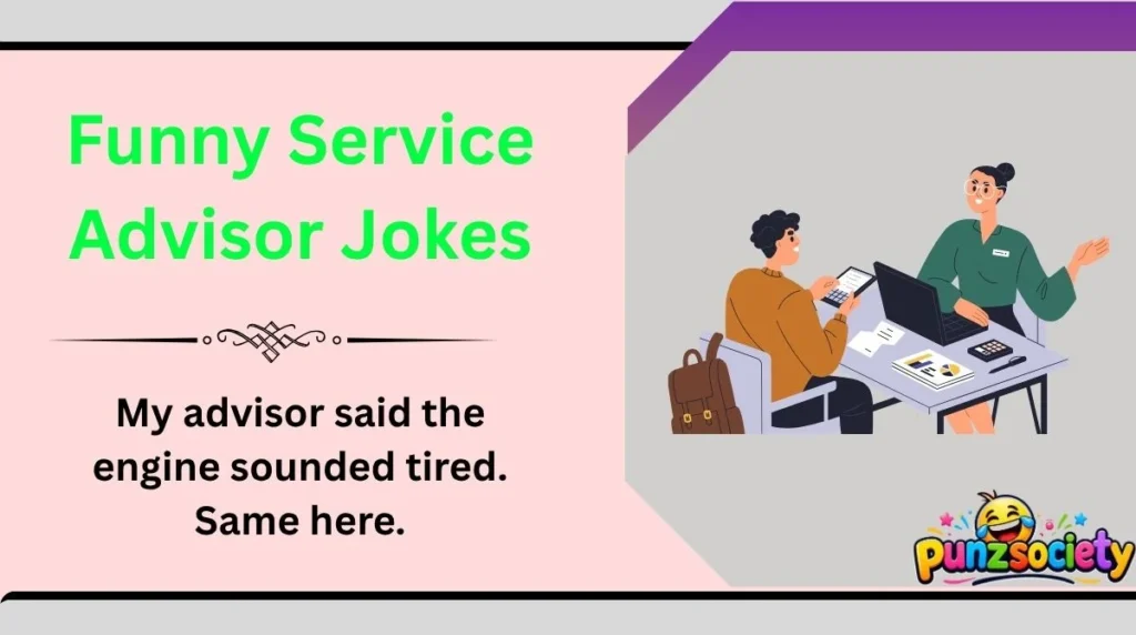 Funny Service Advisor Jokes