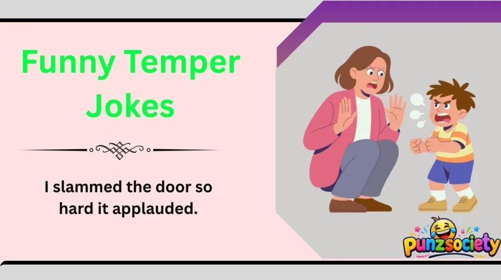 Funny Temper Jokes
