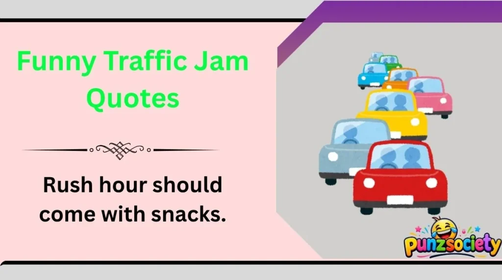 Funny Traffic Jam Quotes