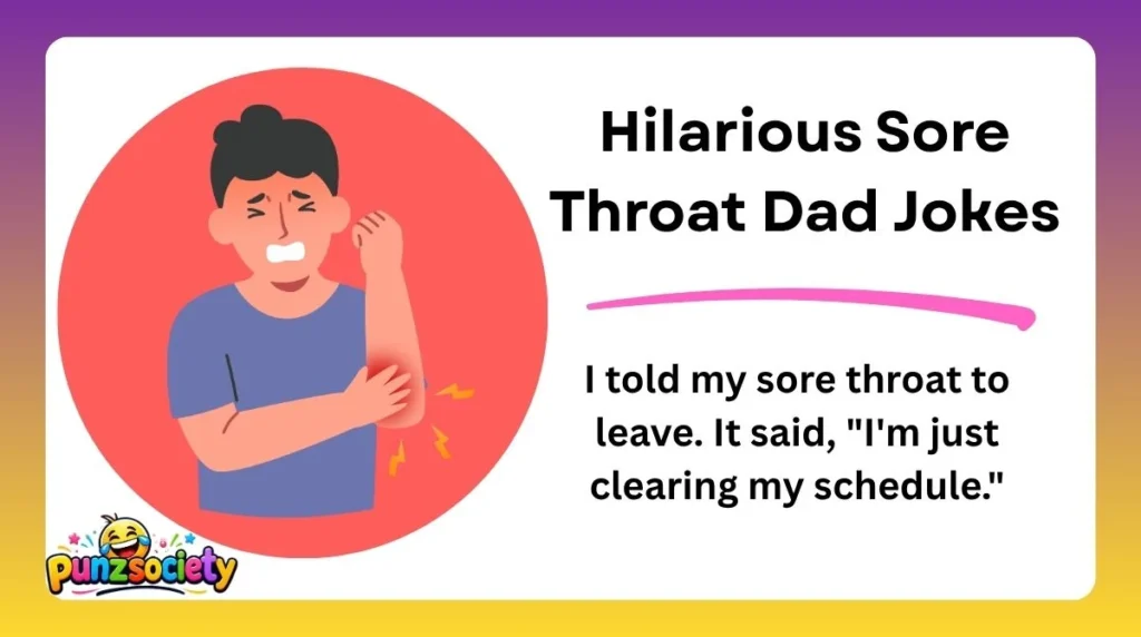 Hilarious Sore Throat Dad Jokes