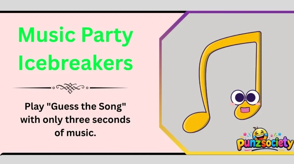 Music Party Icebreakers