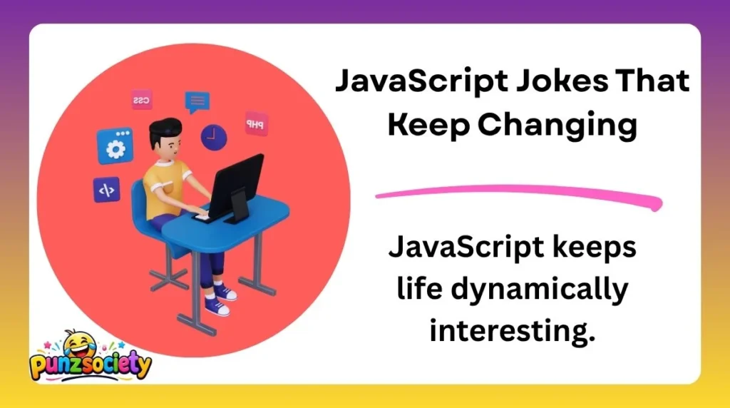 JavaScript Jokes That Keep Changing