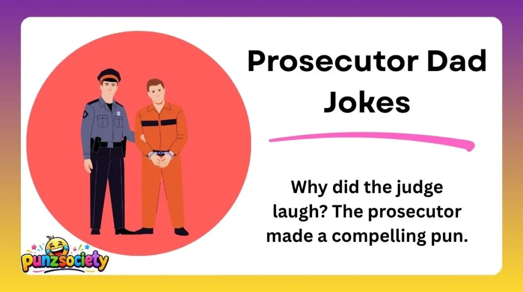 Prosecutor Dad Jokes