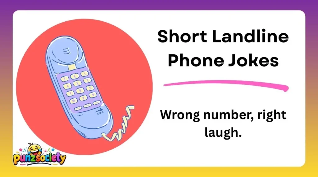 Short Landline Phone Jokes