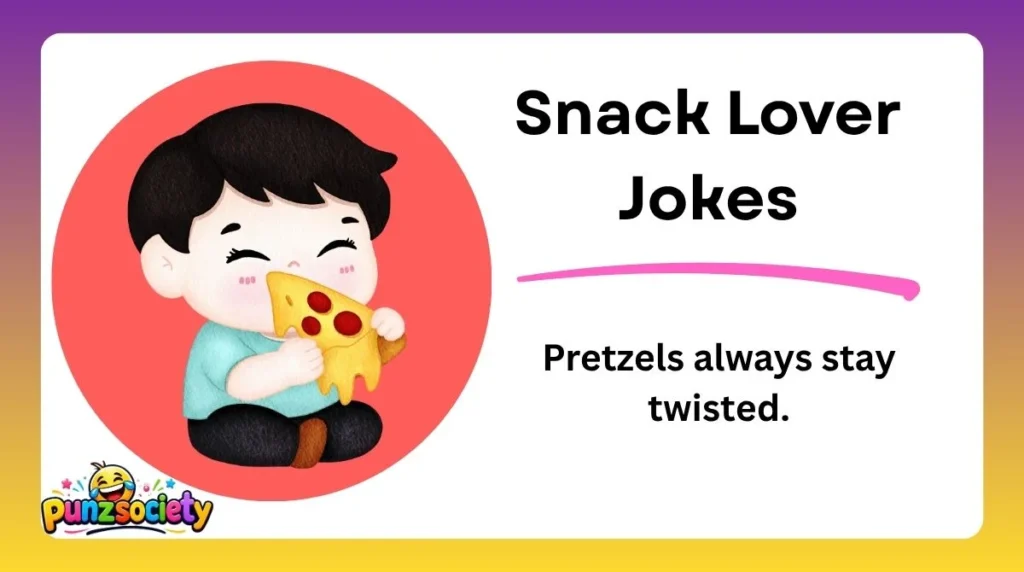 Snack Lover Jokes