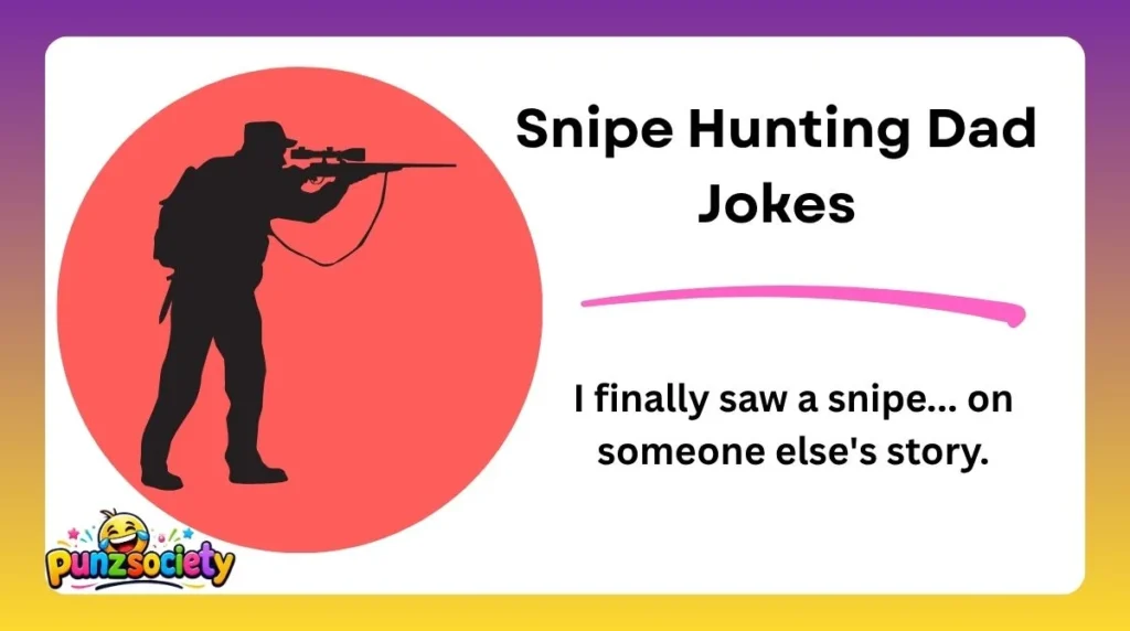Snipe Hunting Dad Jokes