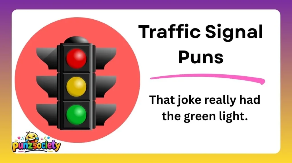 Traffic Signal Puns