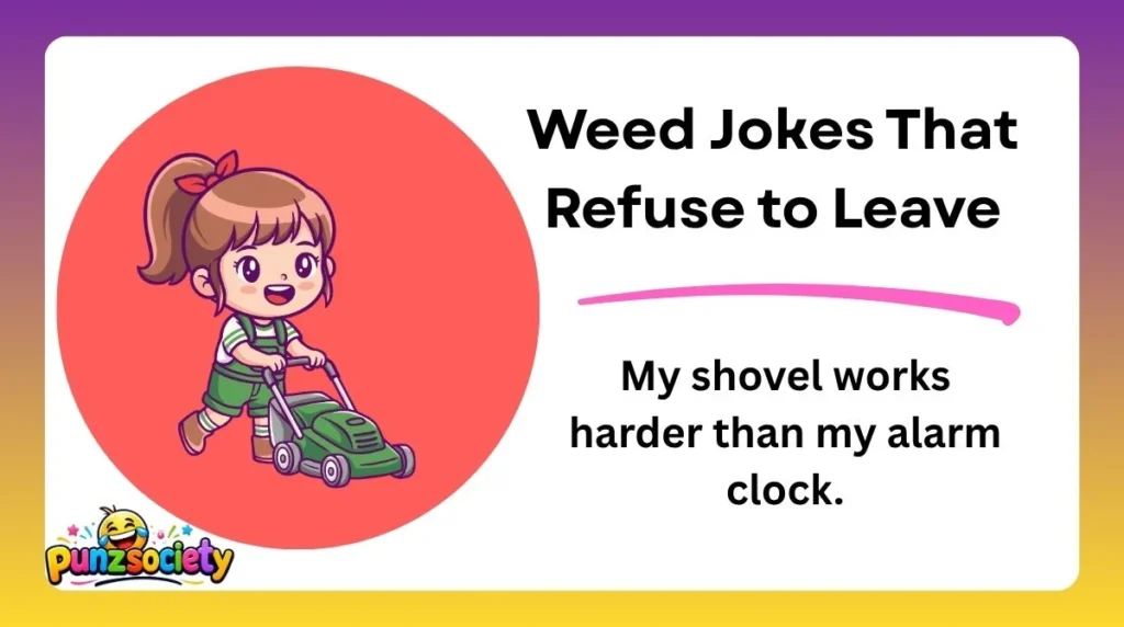 Weed Jokes That Refuse to Leave