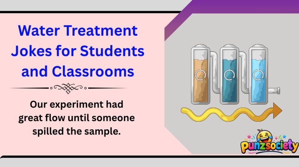 Water Treatment Jokes for Students and Classrooms