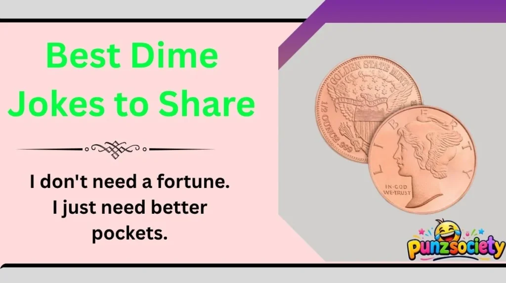 Best Dime Jokes to Share