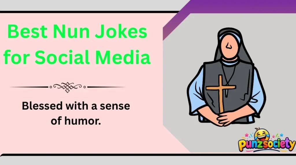 Best Nun Jokes for Social Media