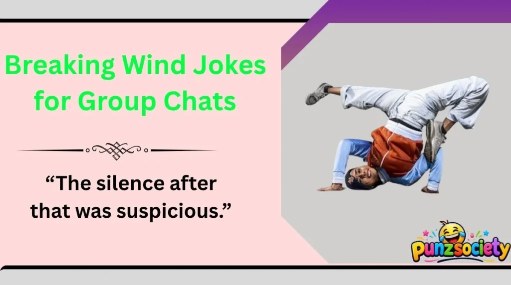Breaking Wind Jokes for Group Chats