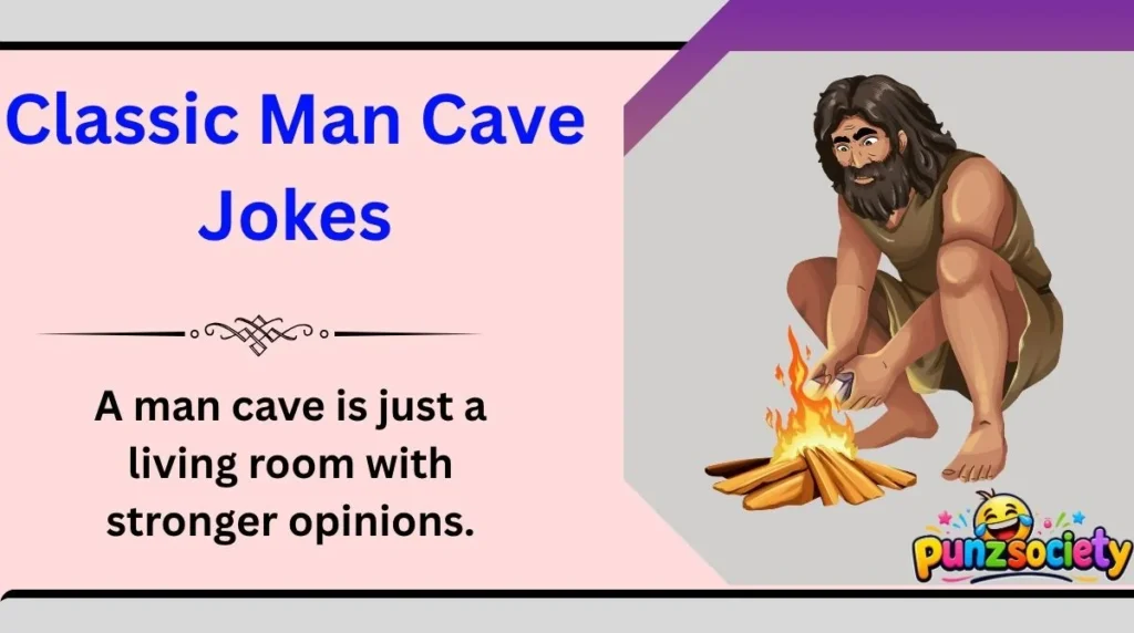 Classic Man Cave Jokes