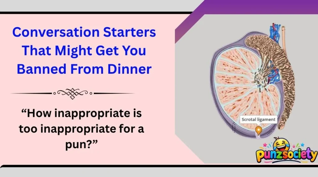 Conversation Starters That Might Get You Banned From Dinner