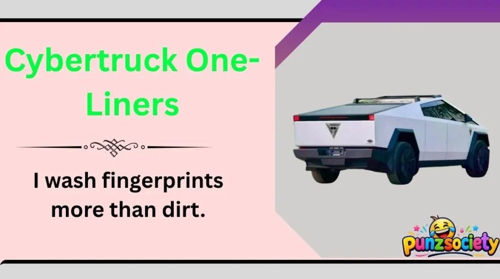 Cybertruck One-Liners