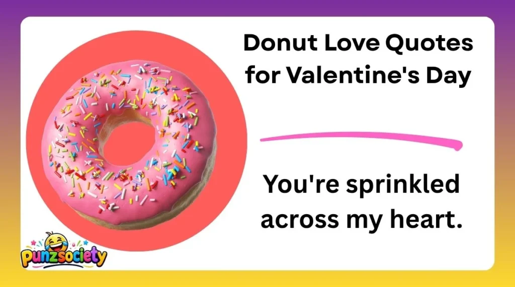 Donut Love Quotes for Valentine's Day
