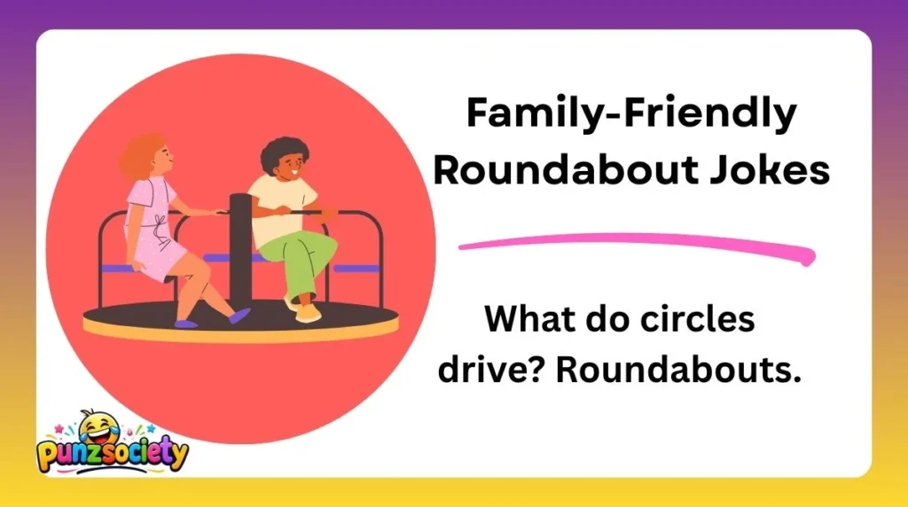 Family-Friendly Roundabout Jokes
