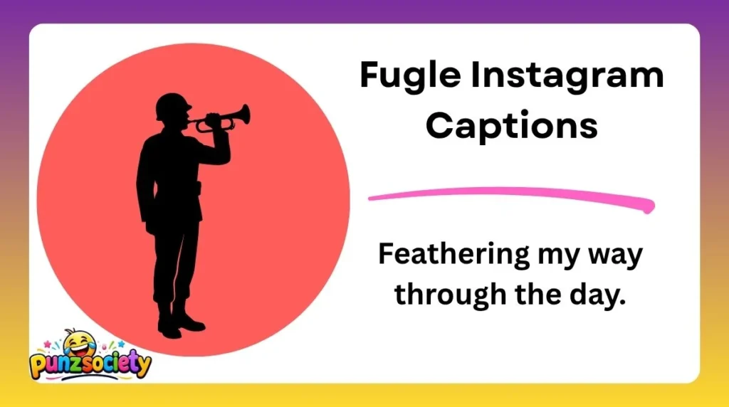 Fugle Instagram Captions